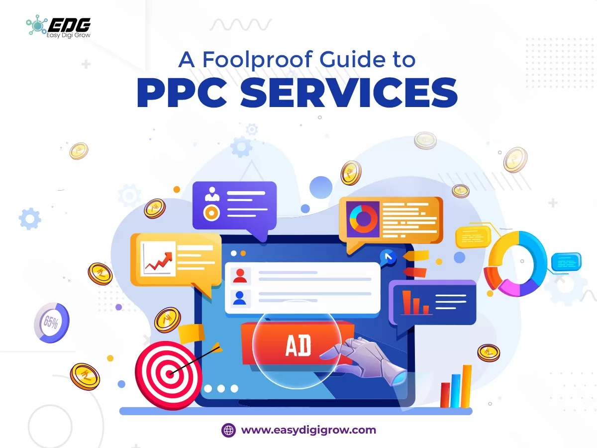 Read more about the article A FoolProof Guide to PPC Service: Boost and Grow Your Business