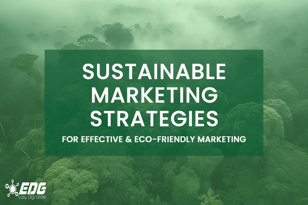 Sustainable Marketing Strategies