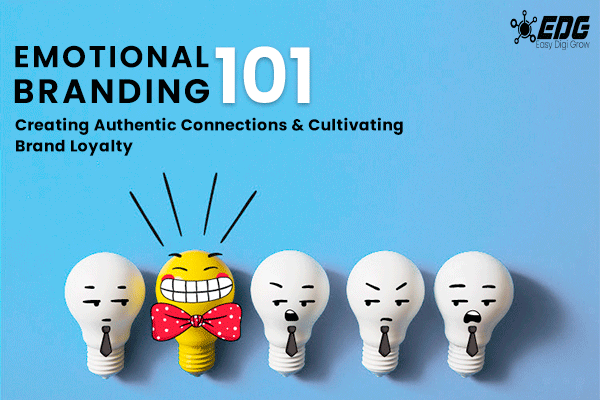 Emotional Branding Strategies Guide For Brand Marketing