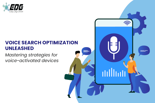 Read more about the article Unlocking the Potential of Voice Search Optimization: Embracing Enhanced Digital Experiences