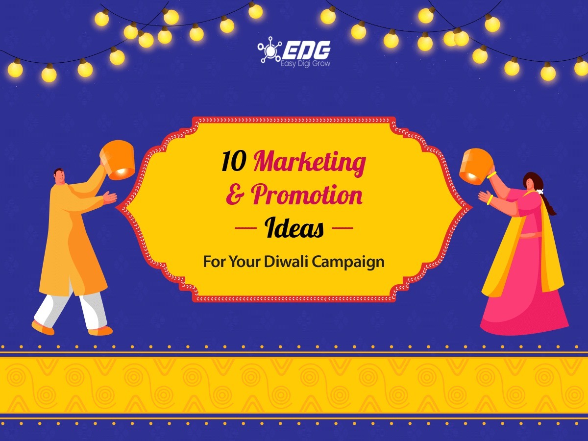Read more about the article 10 Marketing and Promotion Ideas for Your Diwali Campaign