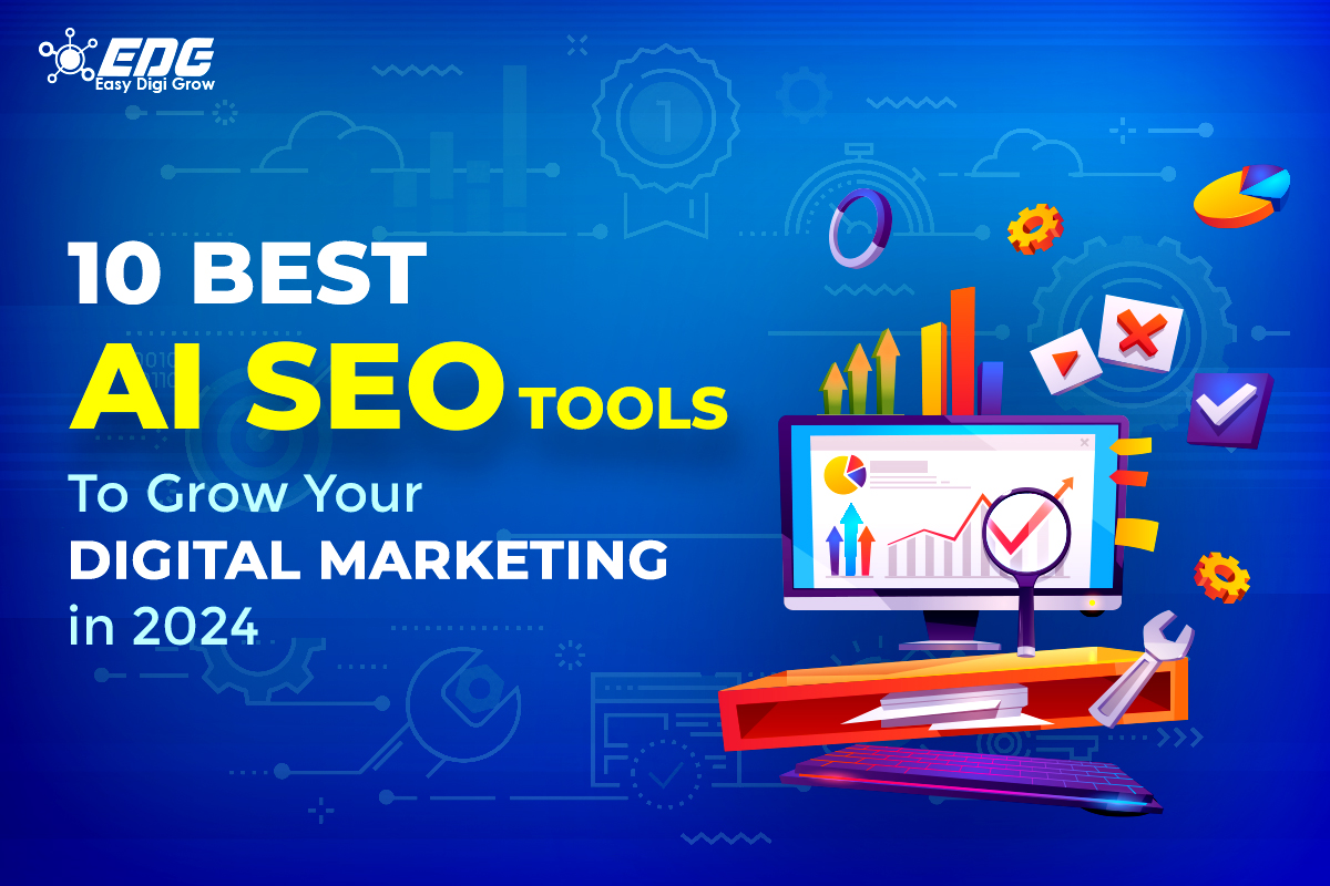 Read more about the article 10 Best AI SEO Tools To Grow Your Digital Marketing In 2024
