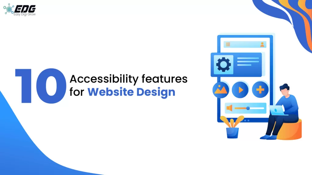 10 Accessibility Features for Website Design