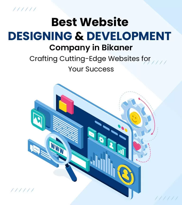 Best Website Designing & Development company in Bikaner