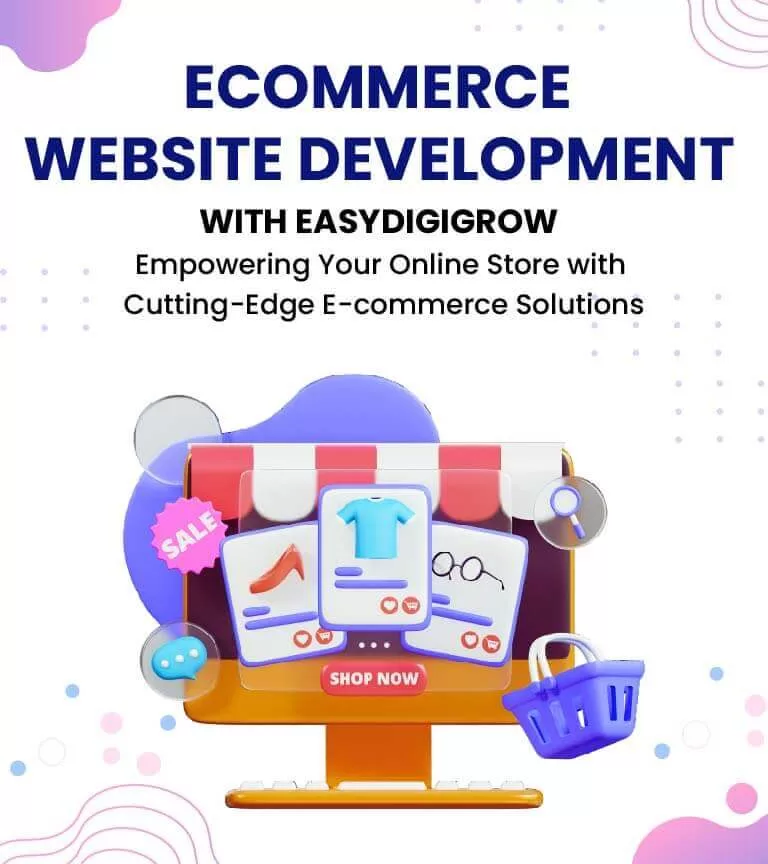 ECommerce Website Design and Development with EasyDigiGrow