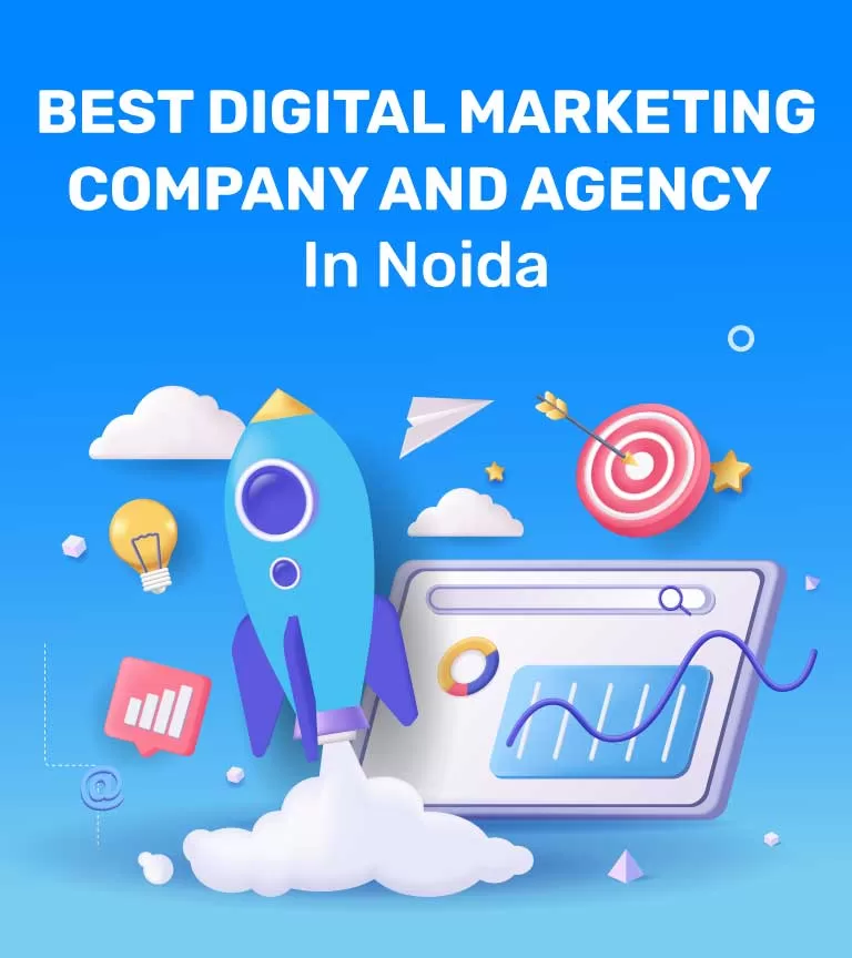 Best Digital Marketing Company and Agency in Noida