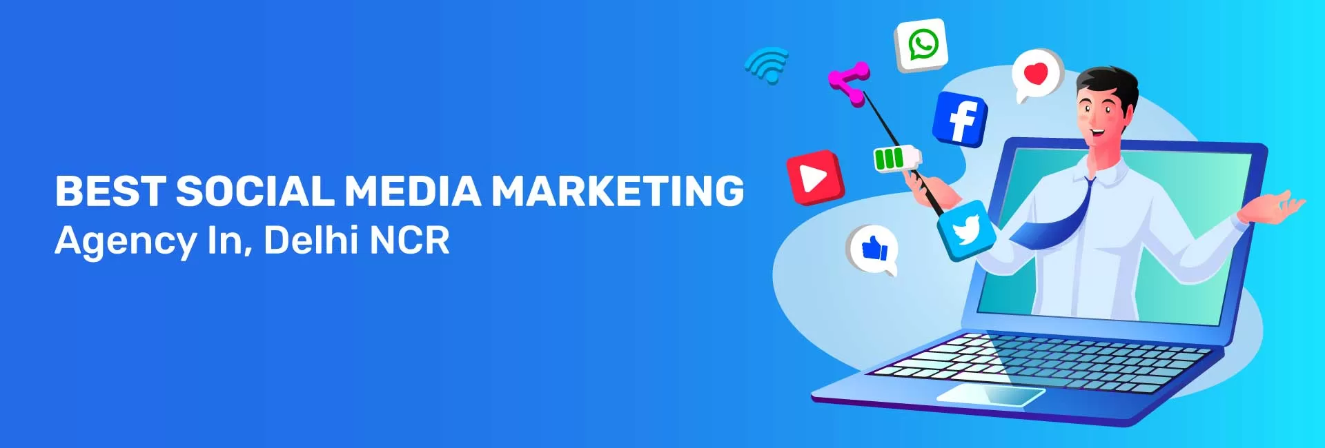 Best Social Media Marketing Agency Delhi NCR