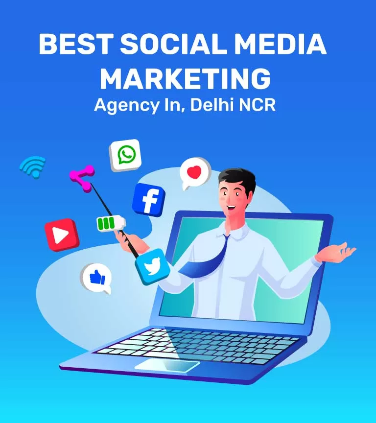 Best Social Media Marketing Agency Delhi NCR