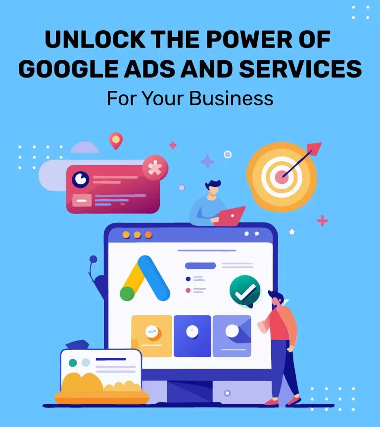 Unlock the Power of Google Ads Services for Your Business