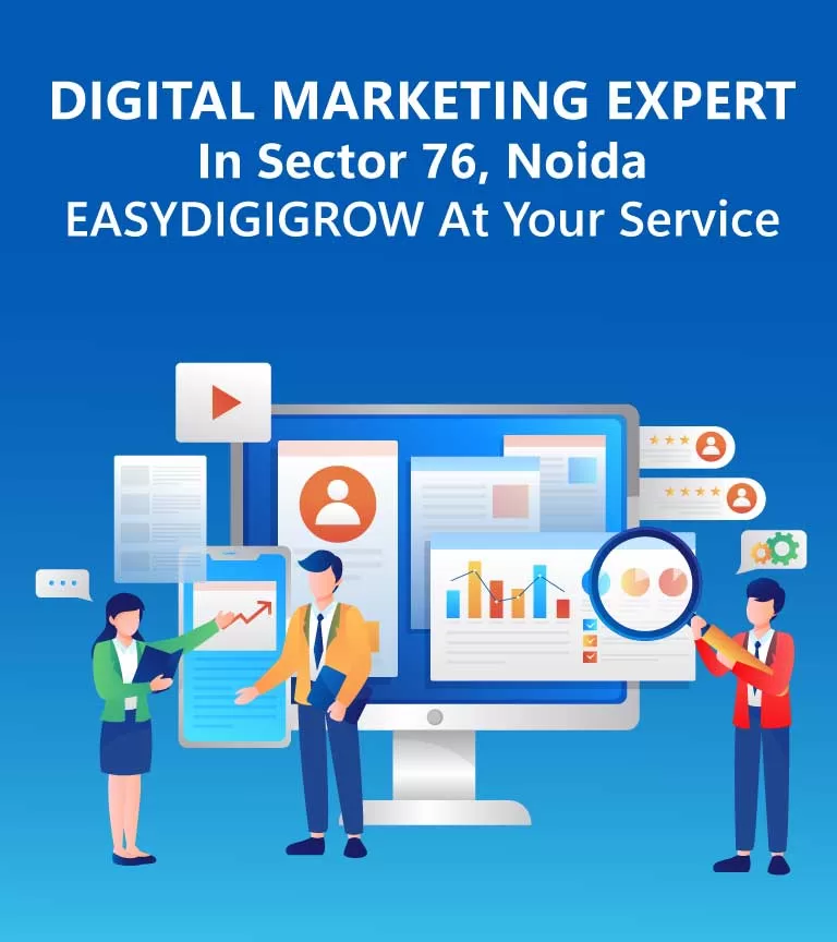 Your Trusted Digital Marketing Agency in Sector 76, Noida