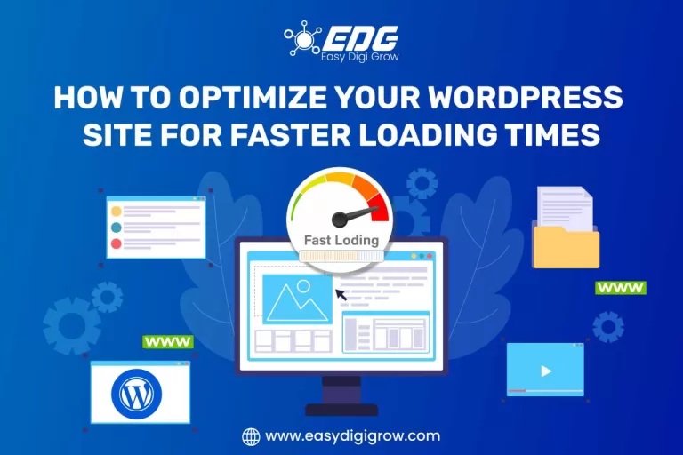 How to Optimize Your WordPress Site for Faster Loading Times