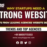 Why Startups Need a Strong Website: Insights from Leading Agencies