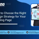 Right Design Strategy for Your Landing Page